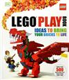 LEGO Play Book: Ideas to Bring your Bricks to Life
